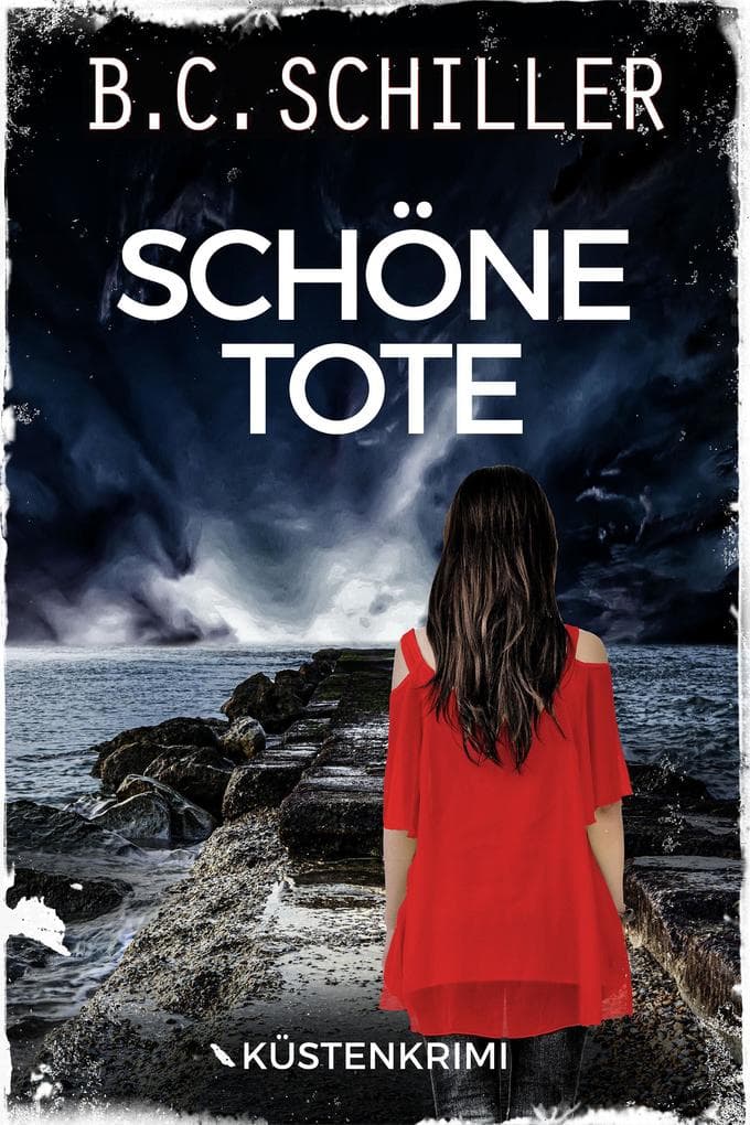 Schöne Tote: Küstenkrimi