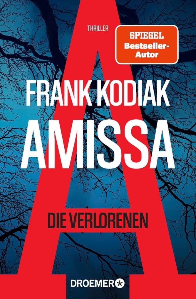 Amissa. Die Verlorenen: Thriller | Bestsellerautor Andreas Winkelmann schreibt als Frank Kodiak