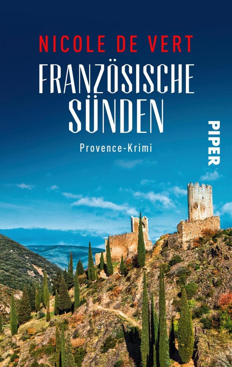 Französische Sünden: Provence-Krimi | Ein spannender Frankfreichkrimi mit Rezepten zum Nachkochen aus der Provence