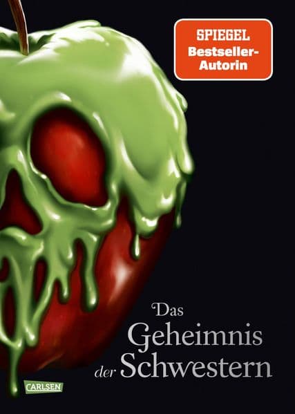 Disney. Villains 6: Das Geheimnis der Schwestern: Die Geschichte der gemeinsten Schwestern der Welt