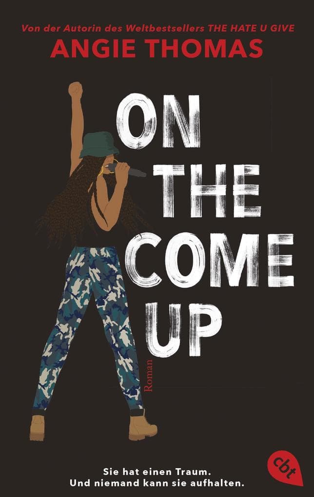 On The Come Up: Von der Autorin des Weltbestsellers »The Hate U Give«