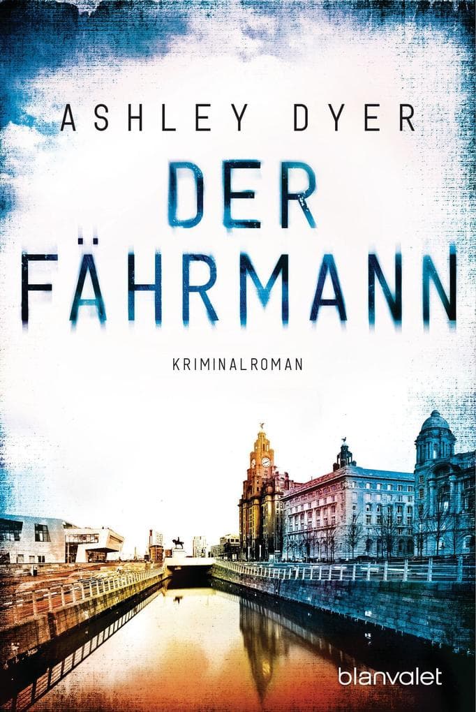 Der Fährmann: Kriminalroman