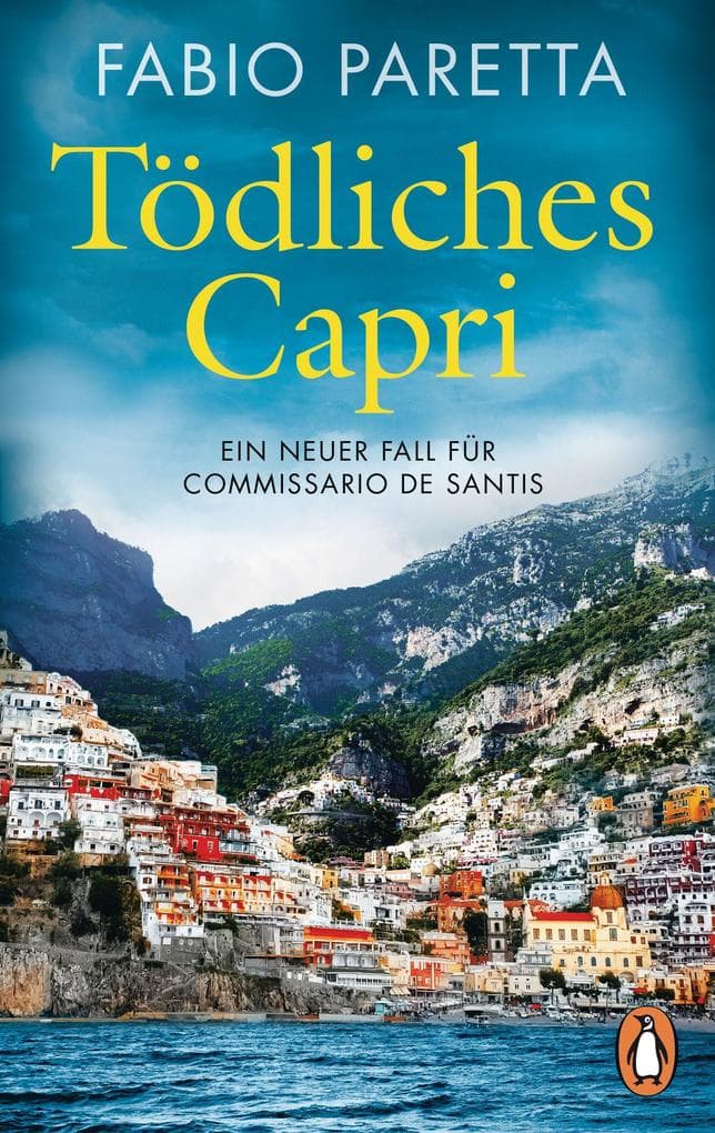 Tödliches Capri: Ein neuer Fall für Commissario De Santis