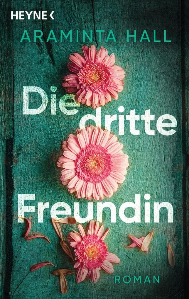 Die dritte Freundin: Roman - Die Romanvorlage zur Serien-Verfilmung IMPERFECT WOMEN