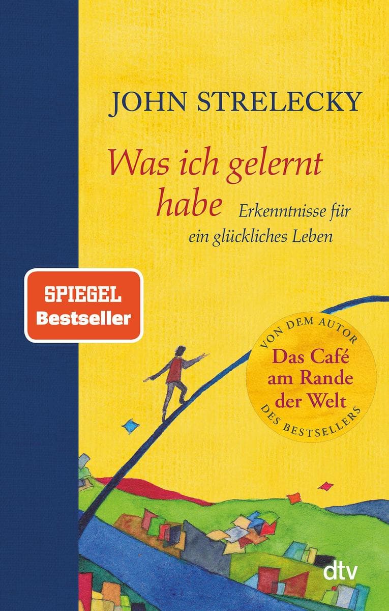 Was ich gelernt habe: Erkenntnisse für ein glückliches Leben | Persönliche Reflexionen über Achtsamkeit, Selbsterkenntnis und den Mut zum eigenen Weg