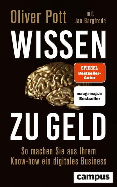 Wissen zu Geld: So machen Sie aus Ihrem Know-how ein digitales Business