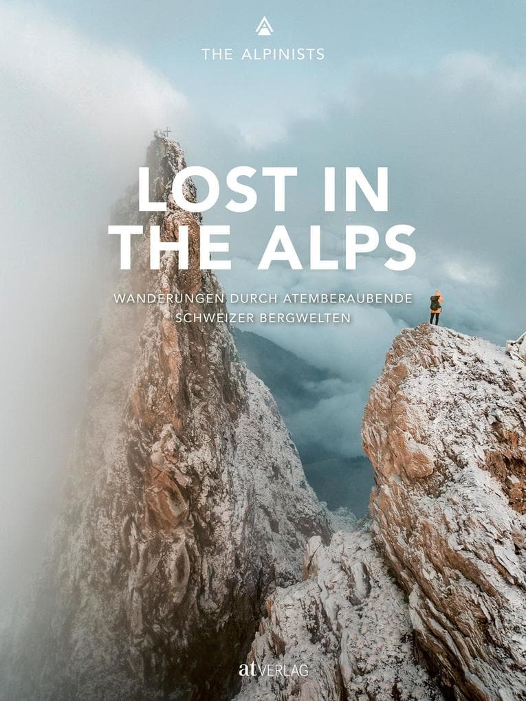 Lost in the Alps: Wanderungen durch atemberaubende Schweizer Bergwelten