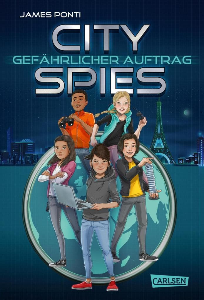 City Spies 1: Gefährlicher Auftrag: Actionreicher Spionage-Thriller für Jugendliche