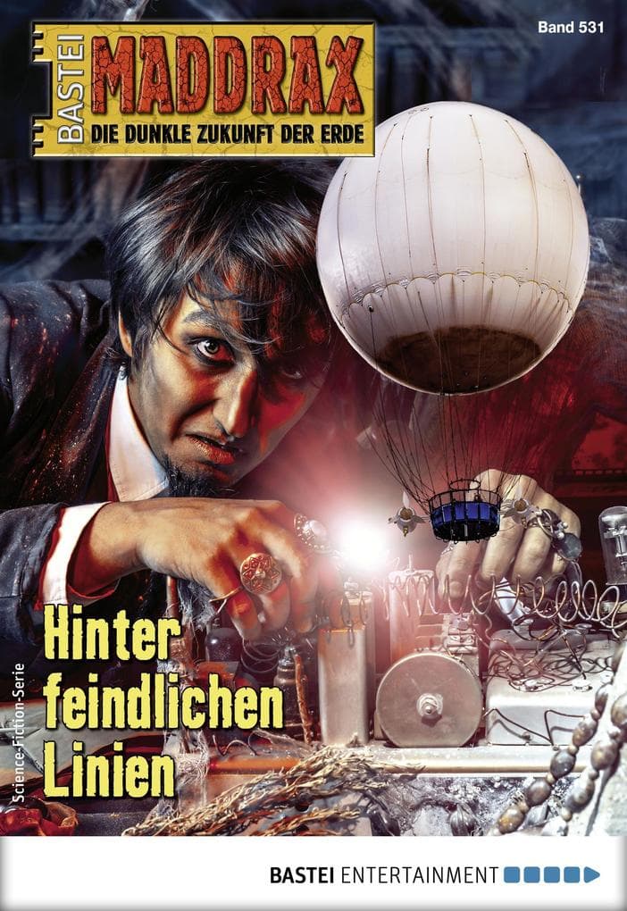 Maddrax 531: Hinter feindlichen Linien