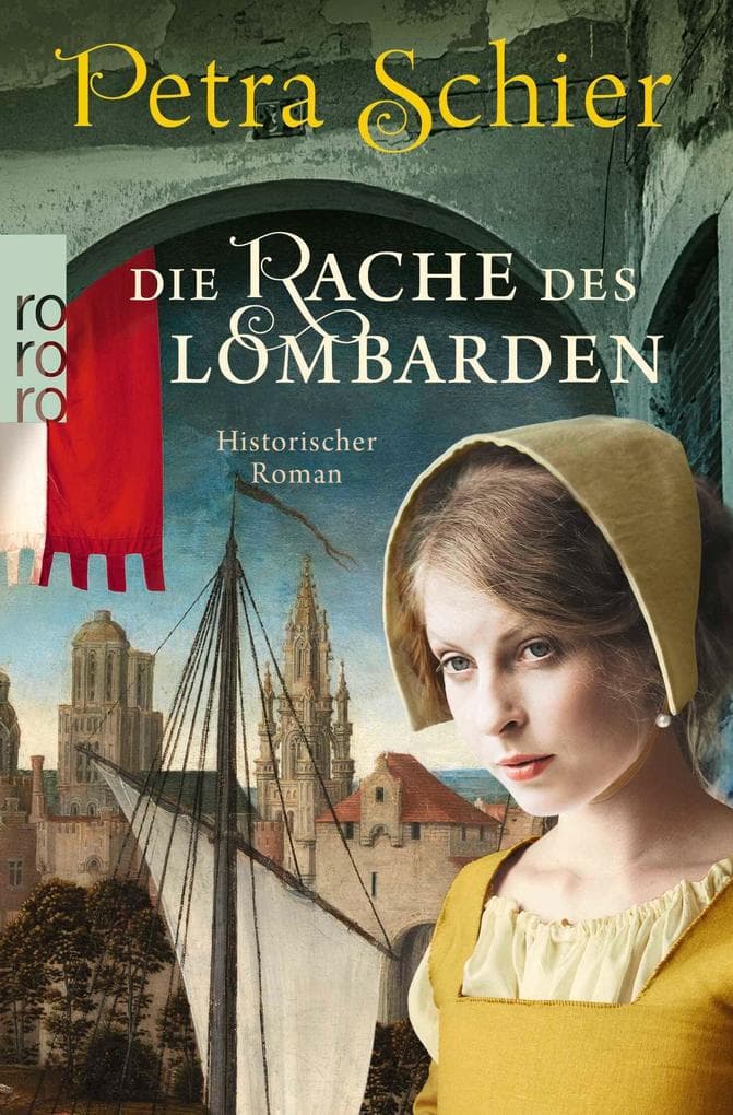 Die Rache des Lombarden: Historischer Roman