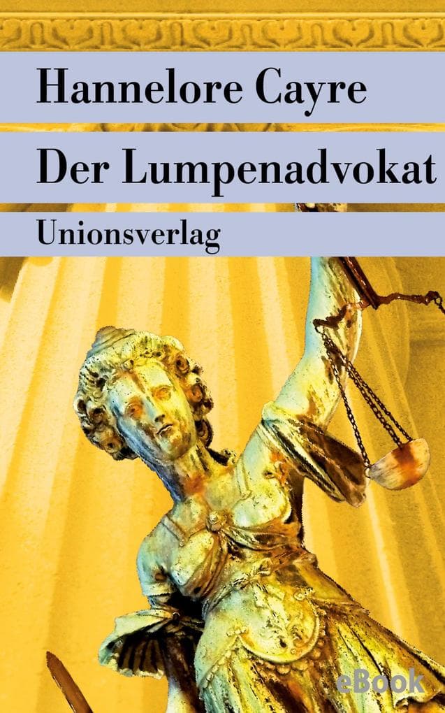 Der Lumpenadvokat: Kriminalroman. Ein Fall für Leibowitz (1)