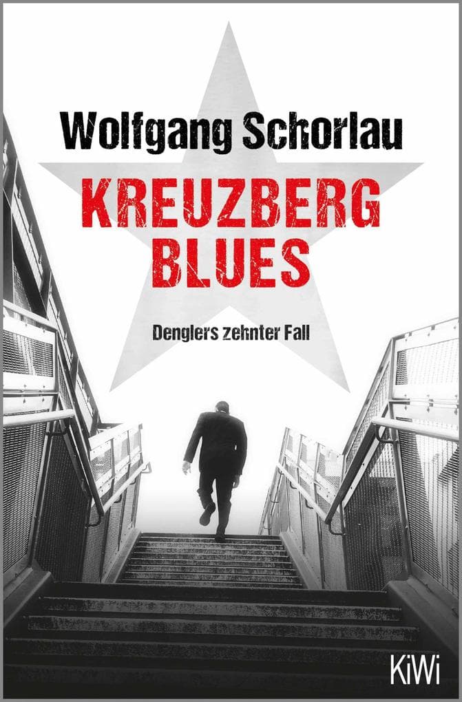 Kreuzberg Blues: Denglers zehnter Fall