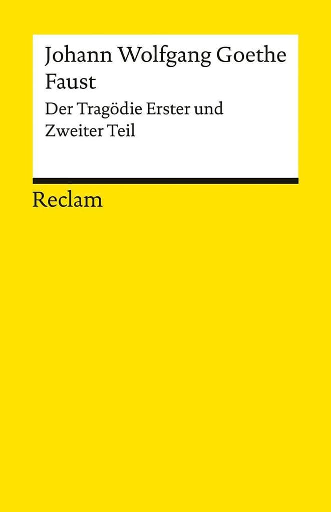 Faust. Der Tragödie Erster und Zweiter Teil: Gesamtausgabe Faust 1 und 2 - Tragödie um den Teufelspakt des Doktor Faustus mit Mephisto - Goethe, Johann Wolfgang - 14048