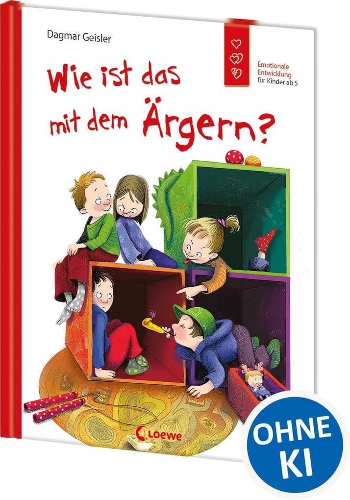 Wie ist das mit dem Ärgern?: Emotionale Entwicklung für Kinder ab 5 Jahren