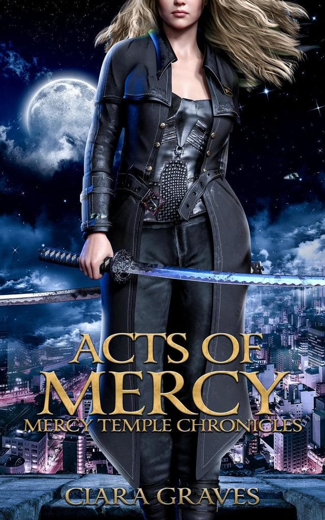 Acts of Mercy (Mercy Temple Chronicles, #1)