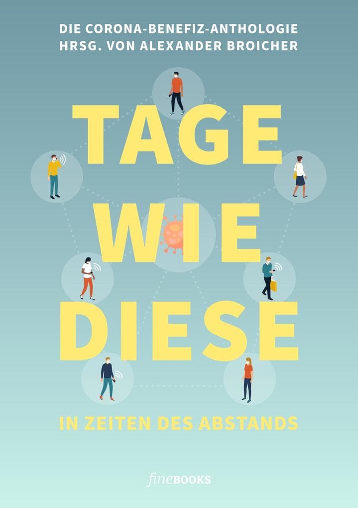 Tage wie diese: In Zeiten des Abstands
