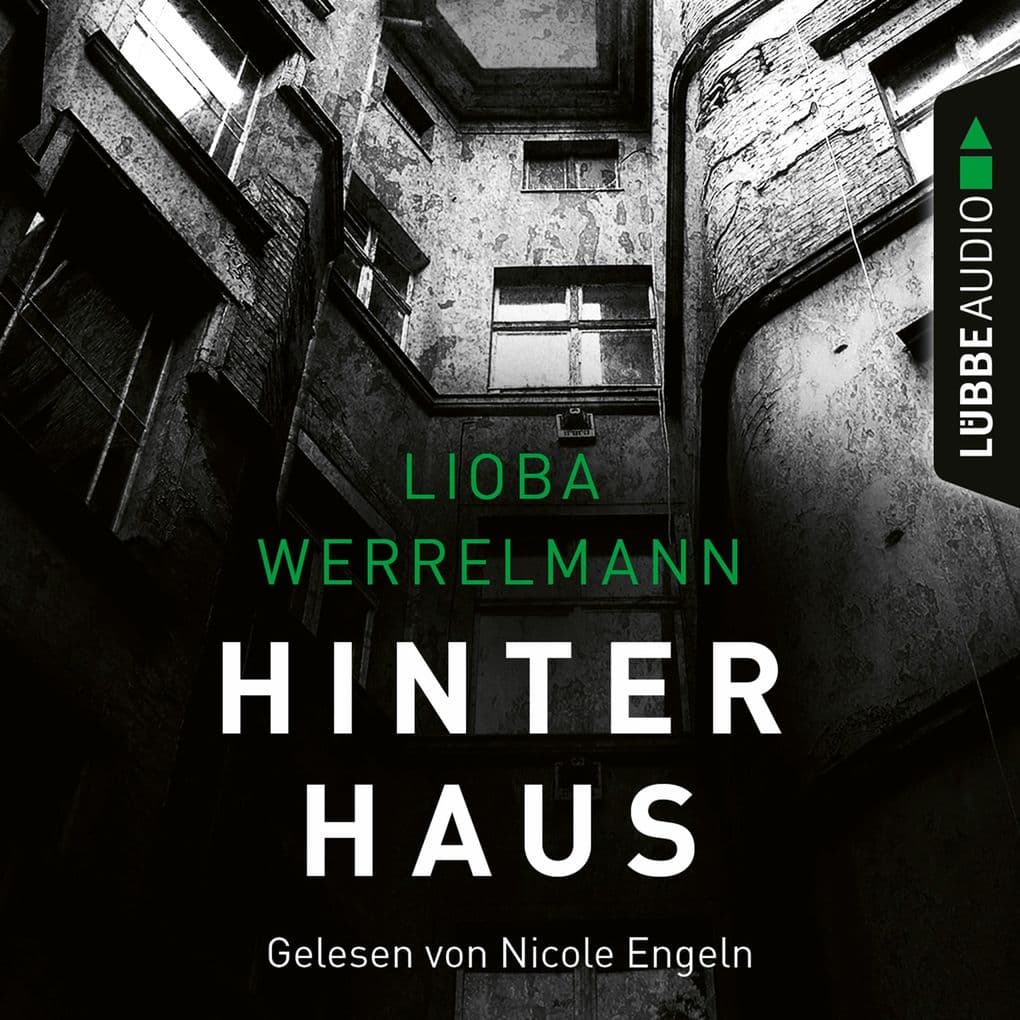 Hinterhaus - Berlin-Krimi, Band 1: Ungekürzt