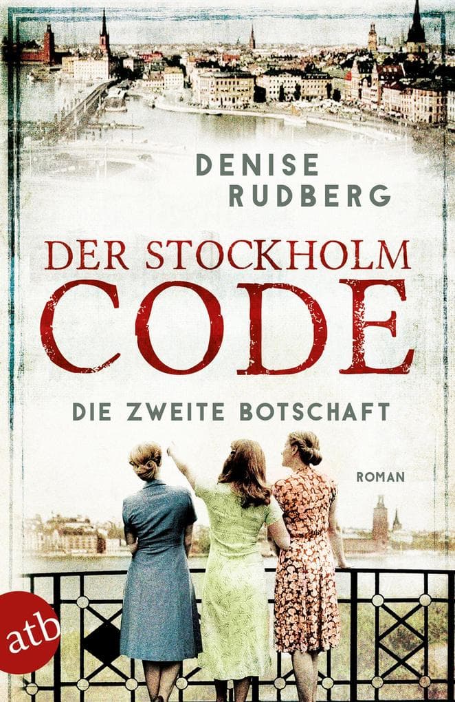 Der Stockholm-Code - Die zweite Botschaft: Roman