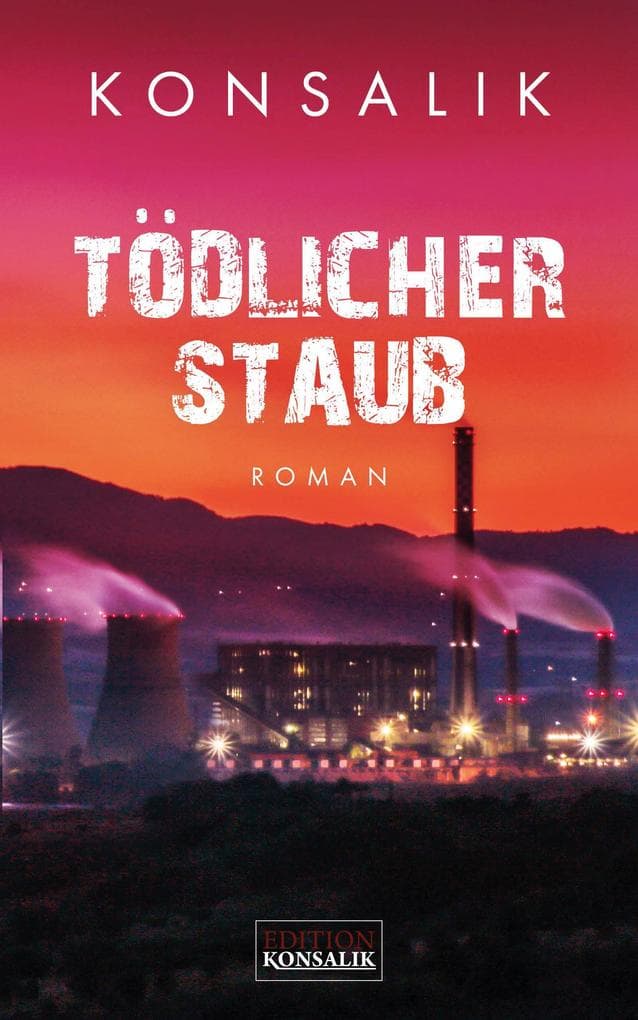 Tödlicher Staub: Roman