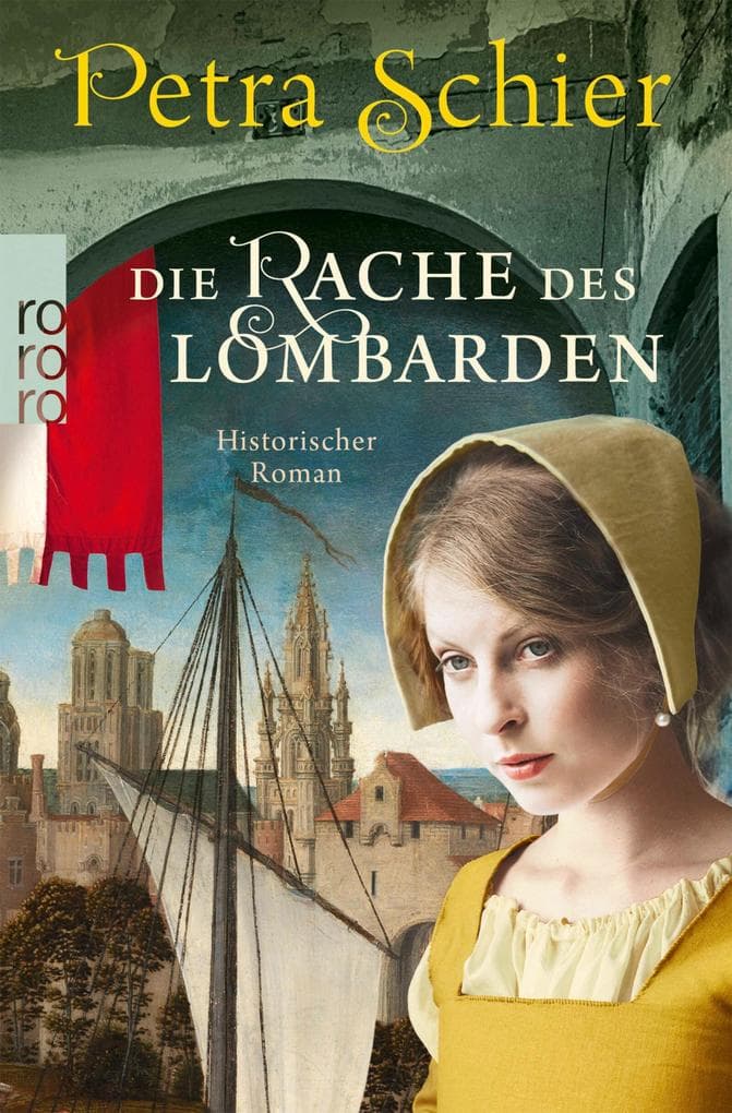 Die Rache des Lombarden: Historischer Roman