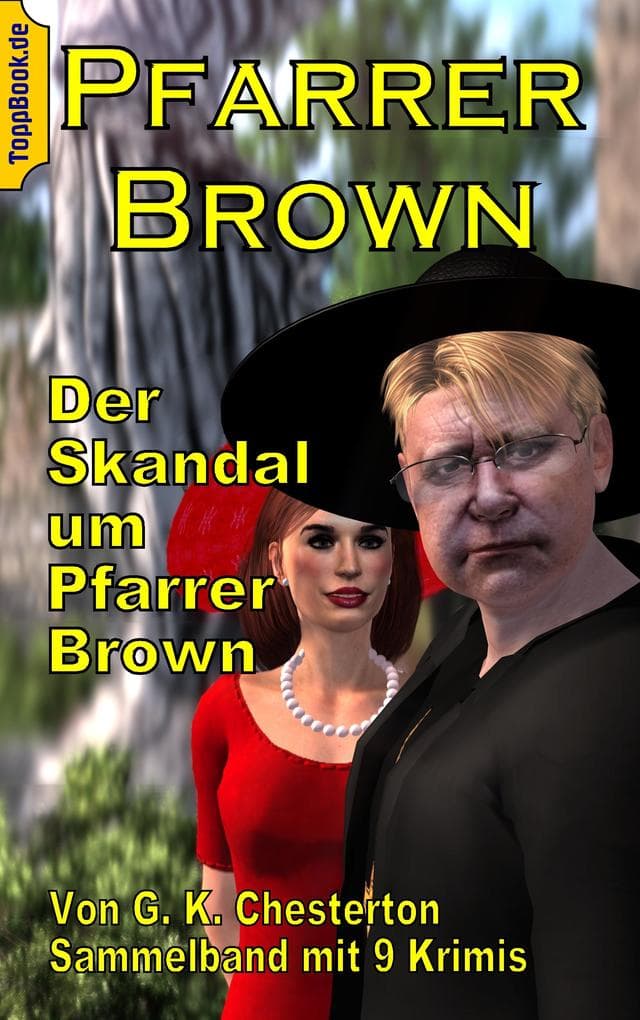 Der Skandal um Pfarrer Brown: Sammelband mit 9 Father Brown Krimis