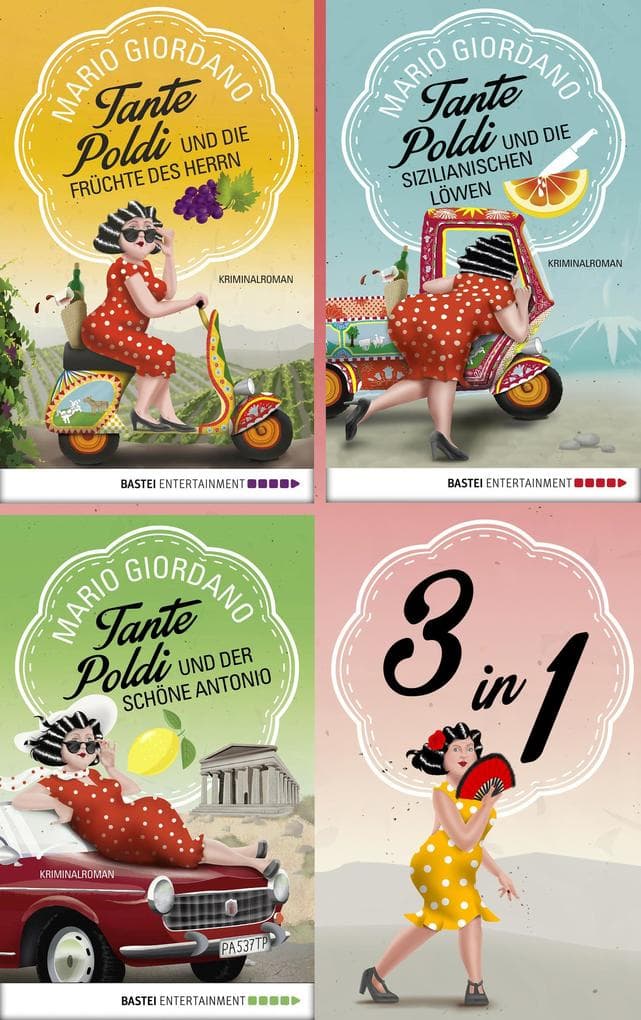 Tante Poldi Sammelband: Die sizilianischen Löwen - Die Früchte des Herrn - Der schöne Antonio: 3 Romane in einem eBook