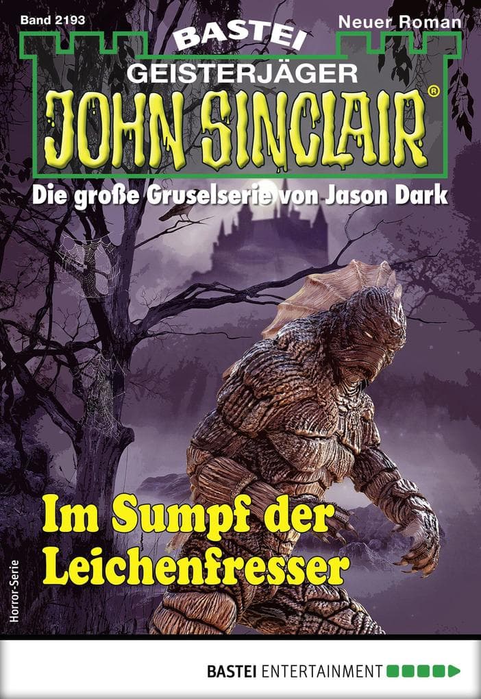 John Sinclair 2193: Im Sumpf der Leichenfresser