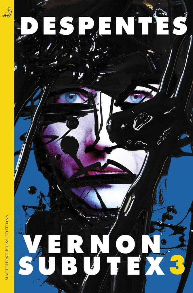 Vernon Subutex Three: The final book in the rock and roll cult trilogy