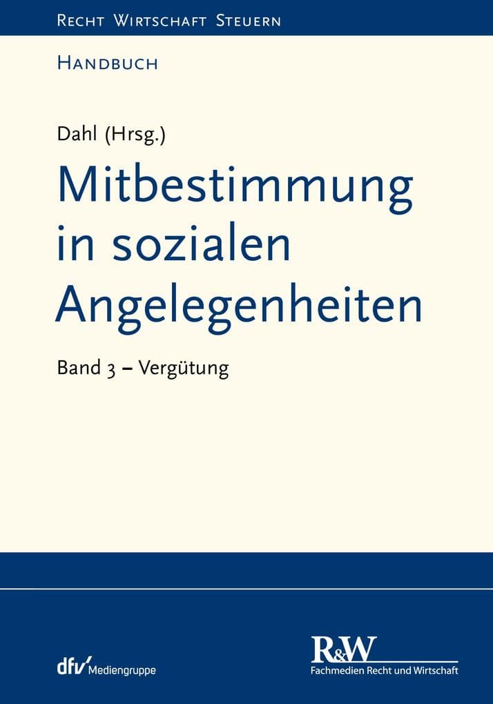 Mitbestimmung in sozialen Angelegenheiten, Band 3: Vergütung
