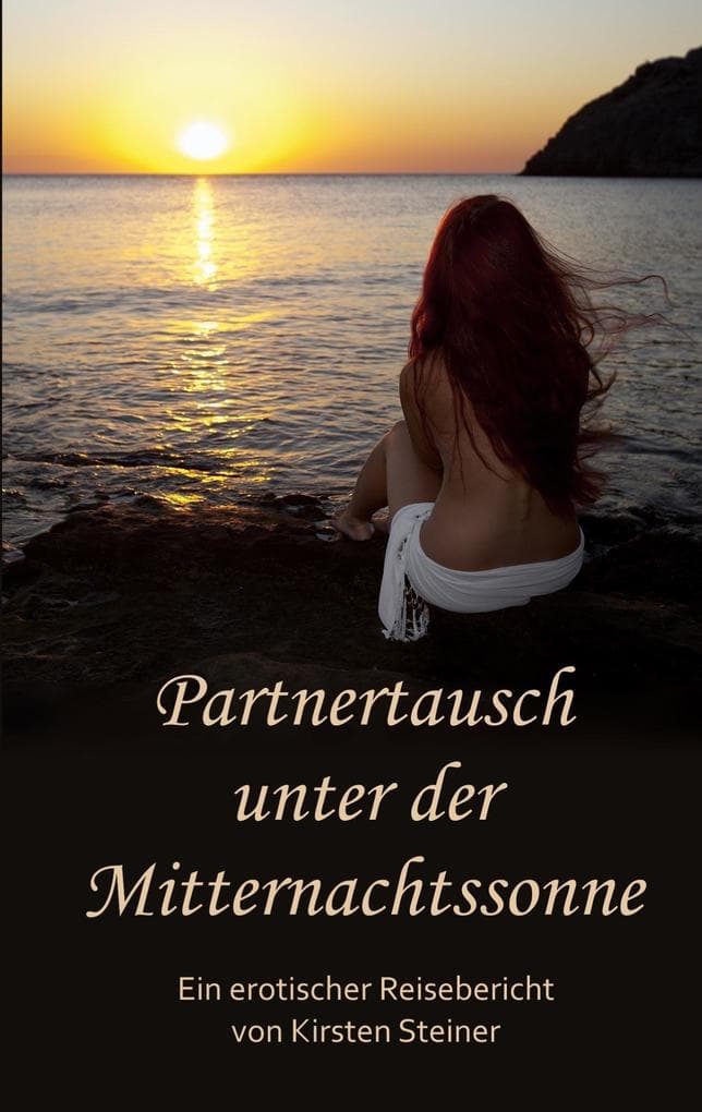 Partnertausch unter der Mitternachtssonne: Ein erotischer Reisebericht