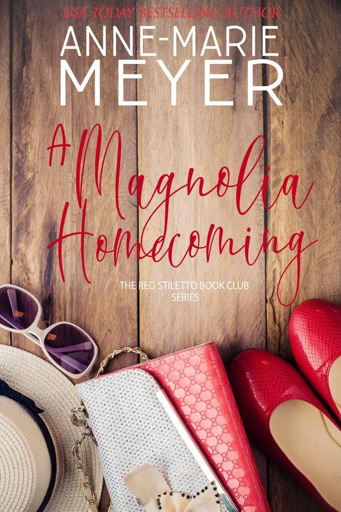 A Magnolia Homecoming: A Red Stiletto Book Club Series, #2