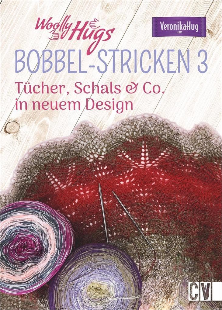 Woolly Hugs BOBBEL-Stricken 3: Tücher, Schals & Co. in neuem Design