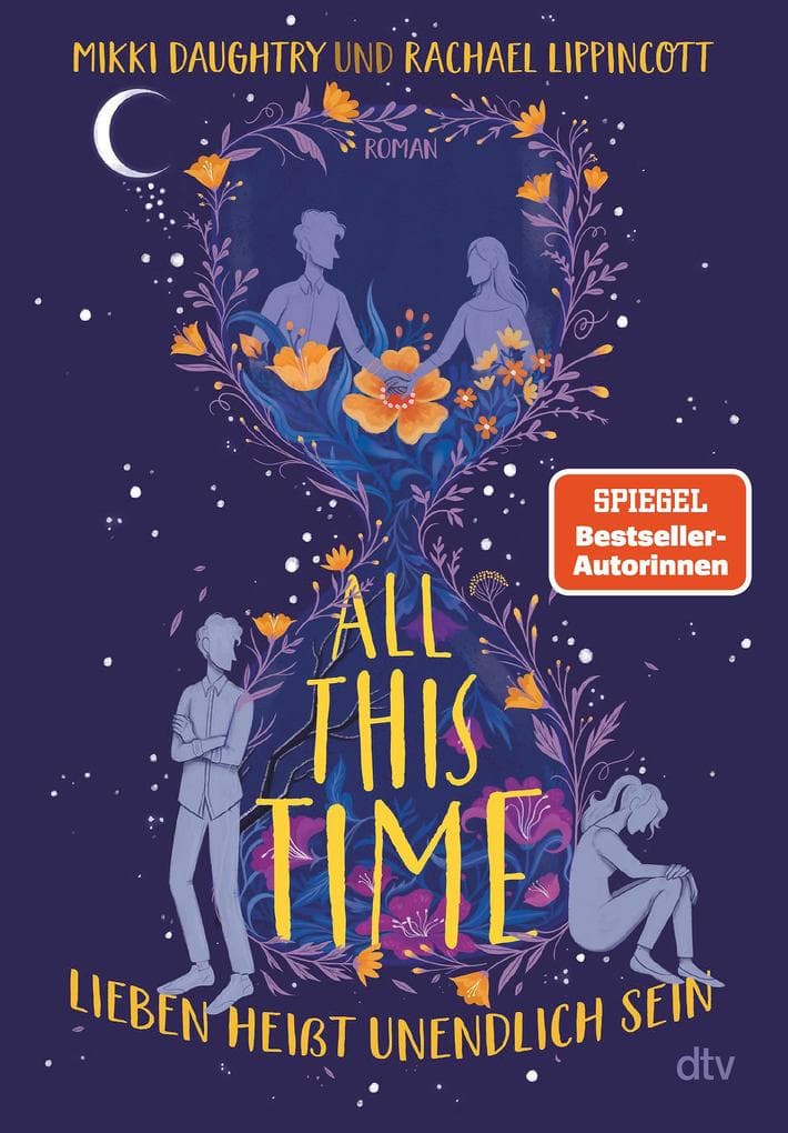 All This Time - Lieben heißt unendlich sein: Roman | Geschichten zum Verlieben - Das perfekte Geschenk zum Valentinstag