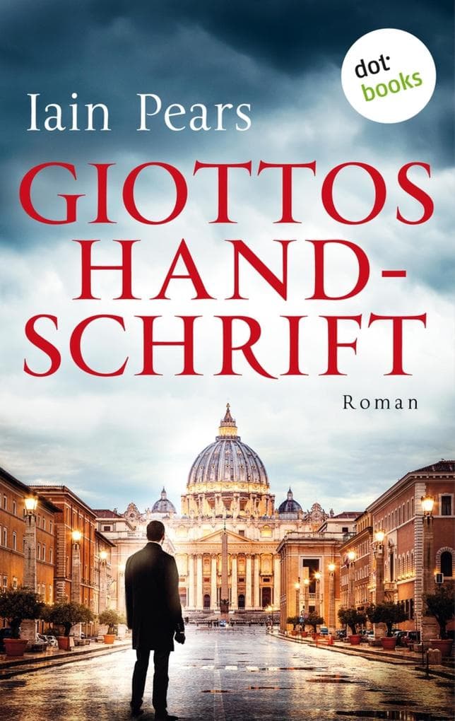 Giottos Handschrift: Ein Fall für Argyll und di Stefano - Band 1: Kriminalroman