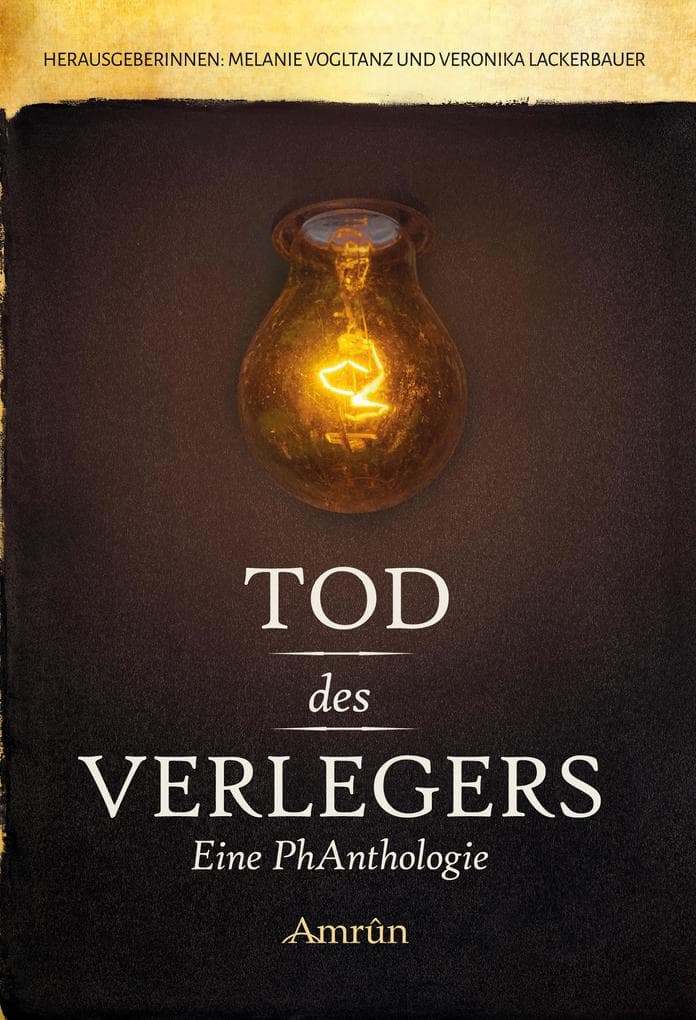 Tod des Verlegers: Eine PhAntologie