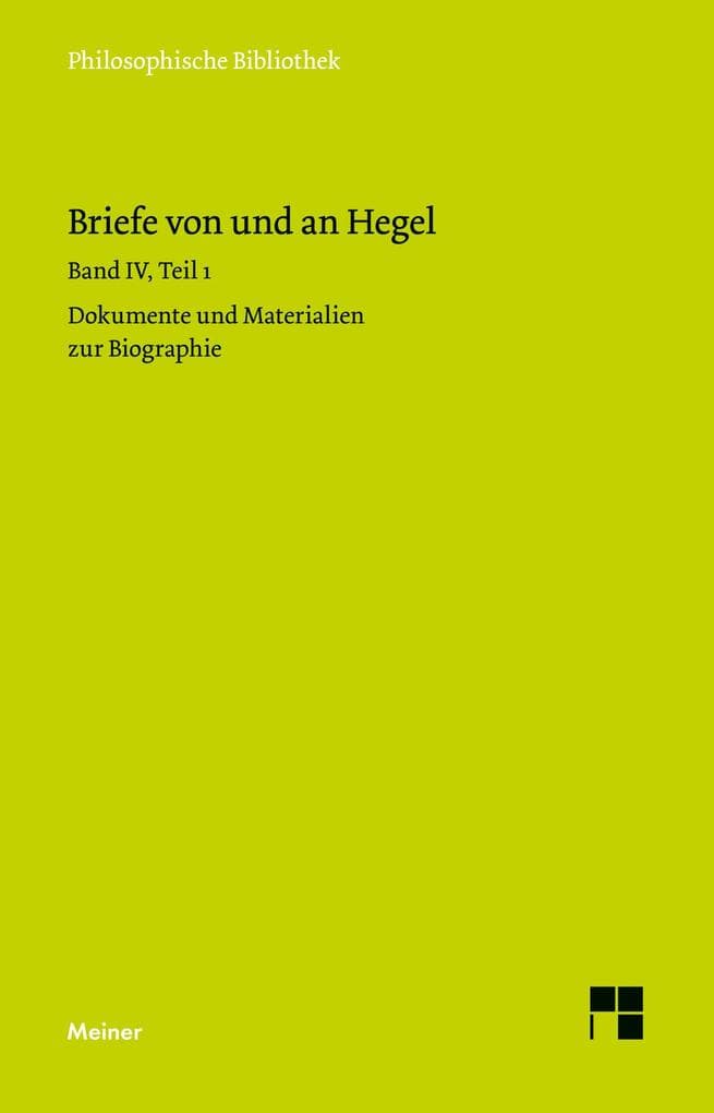 Briefe von und an Hegel / Briefe von und an Hegel. Band 4, Teil 1: Dokumente und Materialien zur Bibliographie