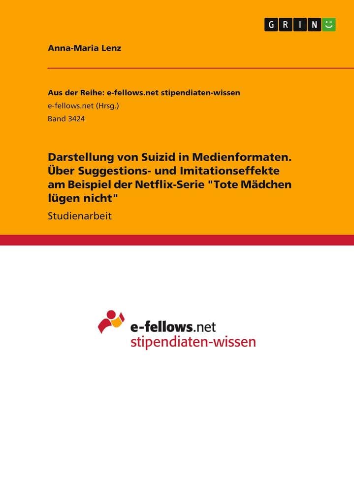 Darstellung von Suizid in Medienformaten. Über Suggestions- und Imitationseffekte am Beispiel der Netflix-Serie "Tote Mädchen lügen nicht"