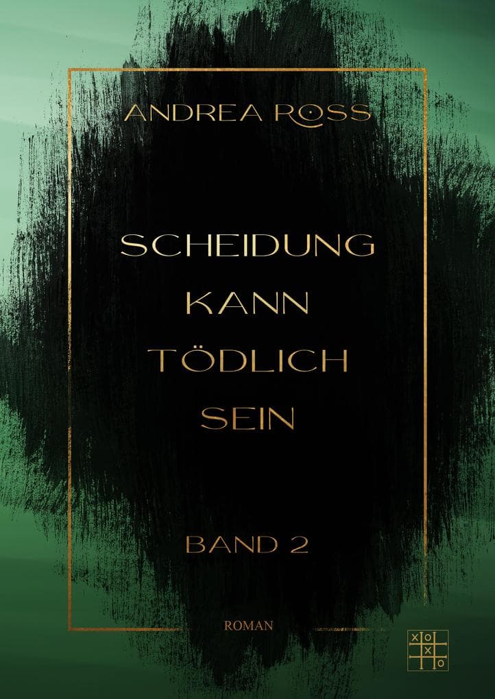 Scheidung kann tödlich sein: Band 2
