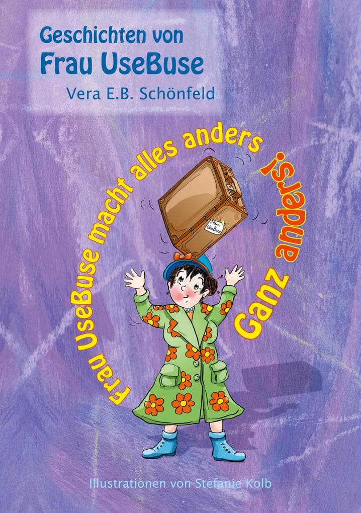 Frau UseBuse macht alles anders: Ganz anders!