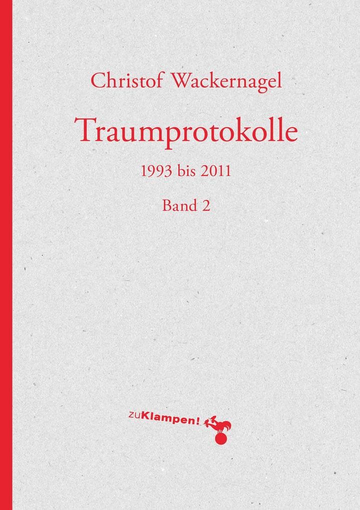 Traumprotokolle: 1993 bis 2011. Band 2