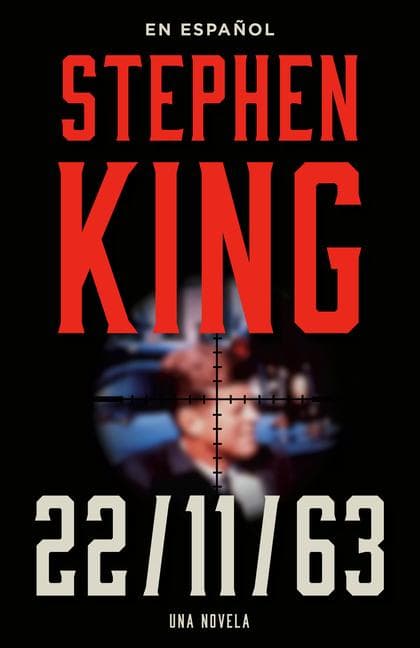 Stephen King: 11.22.63 (En Español)