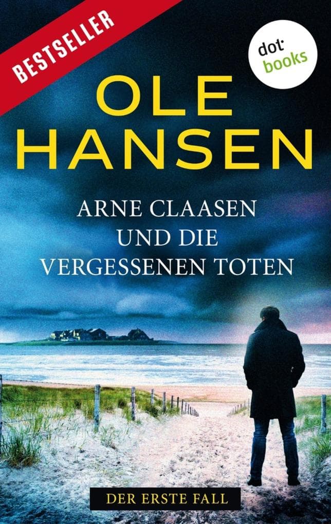 Arne Claasen und die vergessenen Toten: Der erste Fall - Erstklassige Hamburg-Spannung mit knallhartem Ermittler