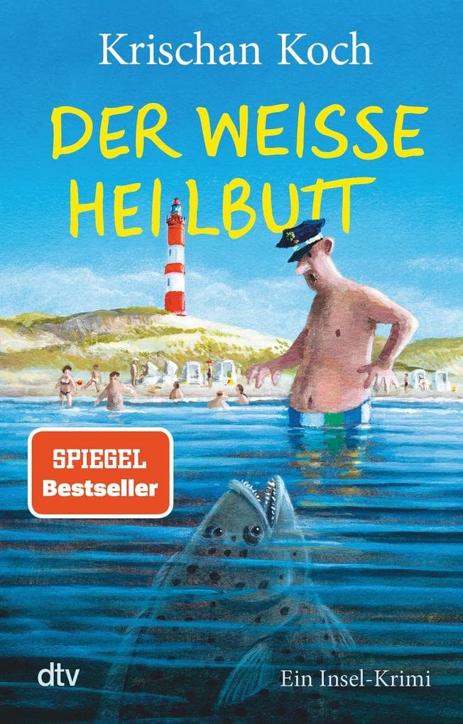 Der weiße Heilbutt: Ein Insel-Krimi | Die perfekte Urlaubslektüre | Humorvoller Nordsee-Krimi