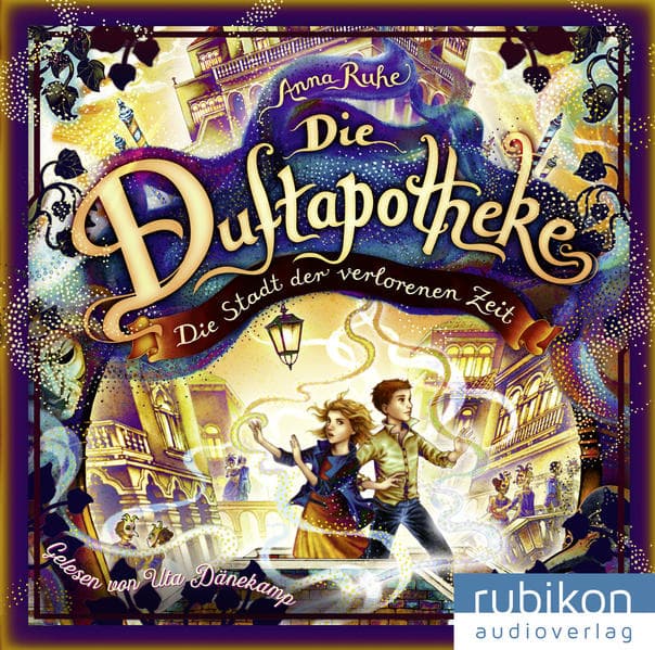 Die Duftapotheke (5). Die Stadt der verlorenen Zeit: Lesung
