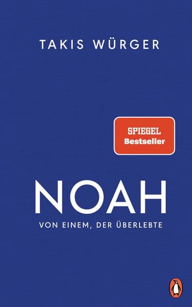 Noah - Von einem, der überlebte: Der Spiegel-Bestseller