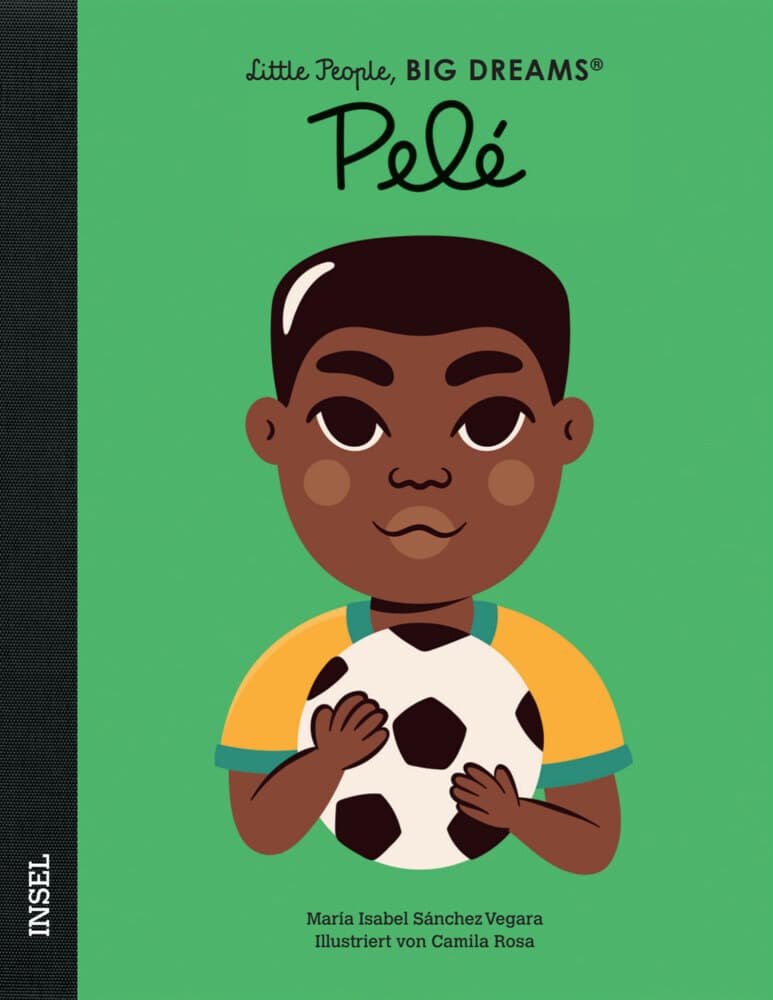 Pelé - Little People, BIG DREAMS (Deutsche Ausgabe): Kinderbuch ab 4 Jahre