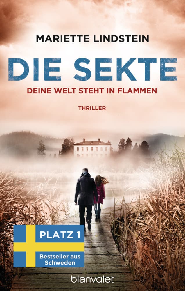 Die Sekte - Deine Welt steht in Flammen: Thriller: Deine Welt steht in Flammen