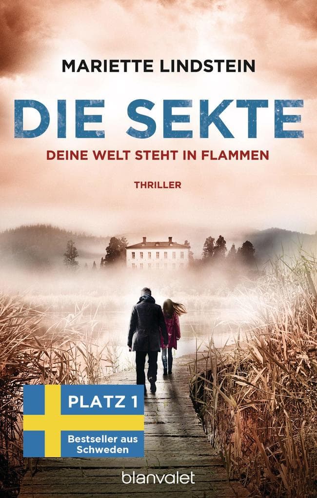 Die Sekte - Deine Welt steht in Flammen: Thriller