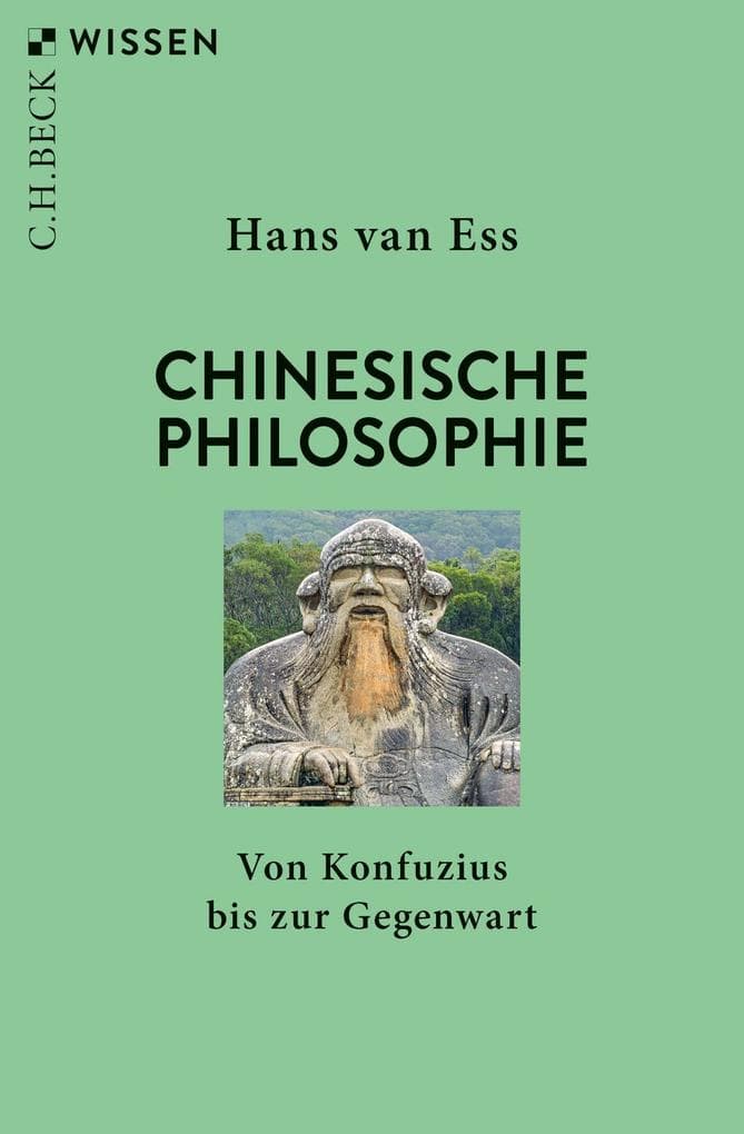 Chinesische Philosophie: Von Konfuzius bis zur Gegenwart