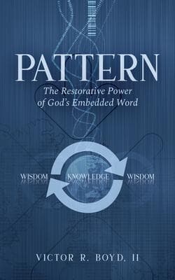 Pattern: The Restorative Power of God's Embedded Word